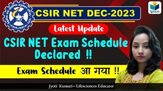 CSIR NET Dec 2023 update  Exam Schedule Released  For all Subject [upl. by Lehcyar225]