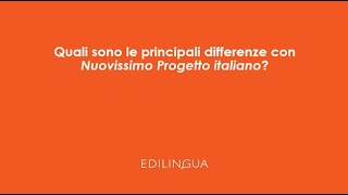 Quali sono le principali differenze con Nuovissimo Progetto italiano [upl. by Gladdie901]