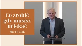 Marek Ciak Co zrobić gdy musisz uciekać  25022024r [upl. by Eenaffit]