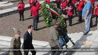 IL MINISTRO CROSETTO IN CIMA GRAPPA RENDE ONORE AI CADUTI ASSIEME AGLI UNGHERESI  06092023 [upl. by Kensell]