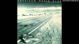 1000000 Dollars Song  American Music Club [upl. by Bierman466]