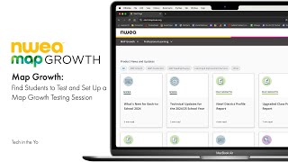 NWEA Map Growth Find Students to Test and Set Up a Map Growth Testing Session [upl. by Pleione]