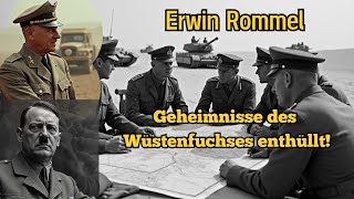 Wie Erwin Rommel zum Mythos wurde  Die GANZE Geschichte [upl. by Ahsyt891]