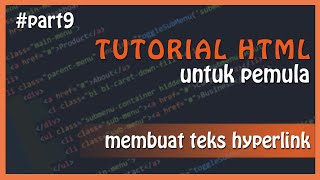 Tutorial HTML Hyperlink HTML Dasar untuk Pemula  Bahasa Indonesia bagian 9 [upl. by Khai]