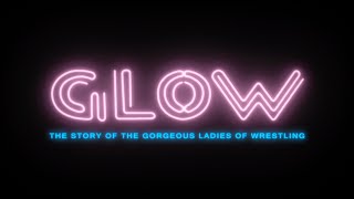 GLOW THE STORY OF THE GORGEOUS LADIES OF WRESTLING Official Trailer  AGFA [upl. by Lash542]