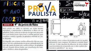 Física 1º ANO  Provão Paulista 2023 SARESP  Questão 36  Óptica com Semelhança de Triângulos [upl. by Eiramanna]