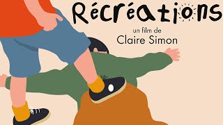 Récréations Documentaire de Claire Simon FilmAnnonce  le 14 novembre 2018 au cinéma [upl. by Kaitlynn125]