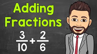 Adding Fractions with Unlike Denominators  Math with Mr J [upl. by Soisanahta]