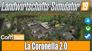 LS19 Mapvorstellung  La Coronella 20  LS19 Maps [upl. by Lupien]