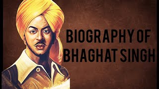 Biography Of BHAGHAT SINGH [upl. by Odell204]