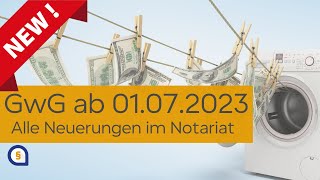 Neuerungen im Geldwäschegesetz ab 01072023 – was es zu beachten gilt [upl. by Fransisco]