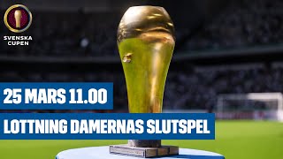 Repris lottning av slutspelet i damernas Svenska Cupen [upl. by Brenden]