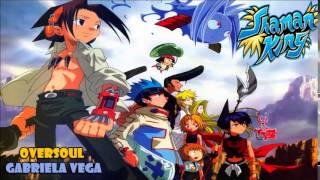 Oversoul Shaman King opening 1 version full latina by Gabriela Vega [upl. by Greenberg]