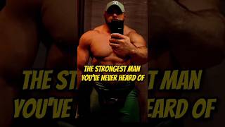 The Strongest Man Youve Never Heard Of [upl. by Gnoz]