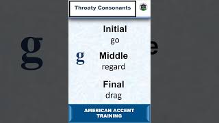 Throaty Consonants  American Accent Training english learnenglish englishpronunciation [upl. by Xirtaeb400]