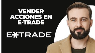 Cómo vender tus acciones de ETrade [upl. by Will339]