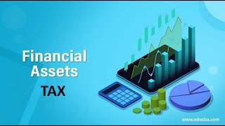 Taxation Class 4 I Income from Financial Assets [upl. by Shelley354]