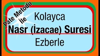 İzacae  Nasr Suresi  Her Ayet 5 Tekrar Kolayca Ezberlemek İçin izacae suresi  Pate metodu ile [upl. by Dor]