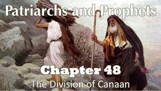 Patriarchs and Prophets  Chapter 48 [upl. by Desmund]