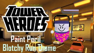 Tower Heroes Ost Blotchy Run Theme Paintful Peril [upl. by Elyagiba]