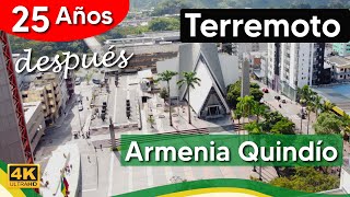 Armenia Quindío 25 años después del Terremoto  La ciudad Milagro [upl. by Jehiel307]