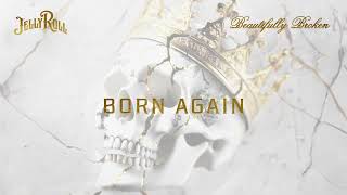 Jelly Roll  Born Again Official Audio [upl. by Harrow]