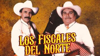 Los Fiscales Del Norte  30 Corridos Verdaderos Estilo Norteño [upl. by Adnilram925]