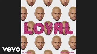 Chris Brown  Loyal East Coast Version Audio ft Lil Wayne French Montana [upl. by Aerdied27]