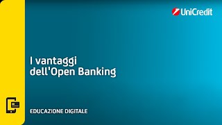 I vantaggi dellOpen Banking  UniCredit [upl. by Scheld]