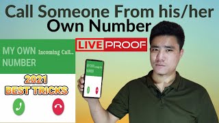 How to call someone with his own number in 2021  How to call someone using their own number in 2021 [upl. by Trebornhoj165]