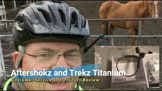 Aftershokz and Trekz Titanium  Customer Service and Product Review [upl. by Ahsoek]