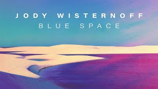 Jody Wisternoff amp James Grant feat Jinadu  Blue Space Official Lyric Video [upl. by Purdum677]