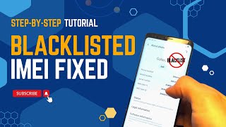 How to Fix Blacklisted IMEI Step by Step Tutorial [upl. by Ecyak298]