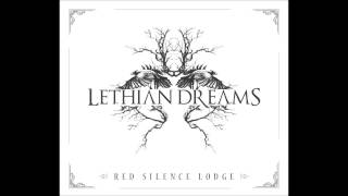 Lethian Dreams  Red Silence Lodge 2014 [upl. by Annerol]