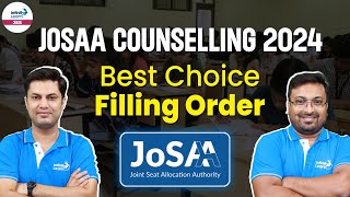 JOSAA Counselling 2024  Best Choice Filling Order  LIVE  InfinityLearnJEE [upl. by Rather]