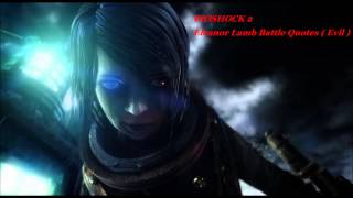 Bioshock 2  Eleanor Lamb Battle QuotesDialogue [upl. by Epilihp]