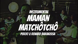 Peroo X Renard Barakissa  Maman Matchôtchô Instrumental [upl. by Nimoynib]