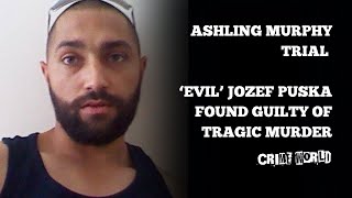 Evil Jozef Puska found guilty of murdering Ashling Murphy [upl. by Sheri]