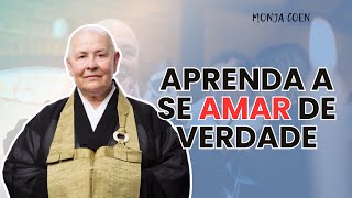 MONJA COEN APRENDA A SE AMAR DE VERDADE zen [upl. by Percival307]