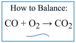 How to Balance CO  O2  CO2 [upl. by Merla]