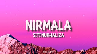 SITI NURHALIZA  Nirmala Official Lyric Video [upl. by Herrle664]