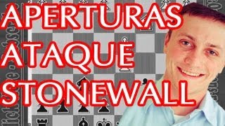 El Ataque Stonewall  La Mejor Apertura Para Las Blancas Parte 1  Aperturas de Ajedrez [upl. by Suiratnauq]