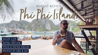 Phi Phi Island  What we paid where we stayed how we got there  Honest Review [upl. by Guimond412]