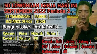 Info Lowongan Kerja September 2022  Info Loker Hari ini September 2022  Part 2 [upl. by Esiuqcaj]