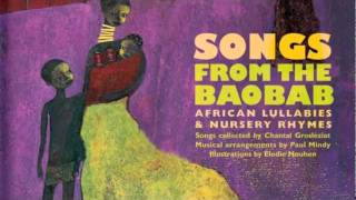 Songs from the Baobab – African Lullabies and Nursery Rhymes [upl. by Dareen]