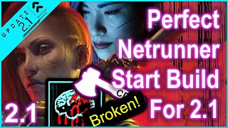 Cyberpunk 2077  21  Perfect Netrunner Start Build  Best Start  Netrunner Level Build  21  PL [upl. by Nidia]