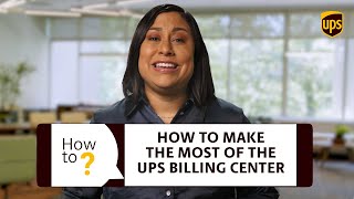 How to make the most of the UPS Billing Center [upl. by Seldon819]