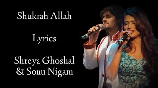 Shukran Allah lyrics  Shreya Ghoshal Sonu Nigam  SalimSulaiman I Kareena Kapoor  Saif Ali Khan [upl. by Nabala]