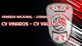 PRIMERA NACIONAL  JORNADA 1  CV Vinaròs  CV Valencia Senior masculino [upl. by Ydassac]