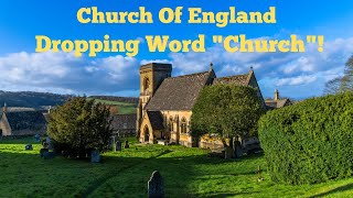 Church Of England Dropping Word Church [upl. by Sweeney]